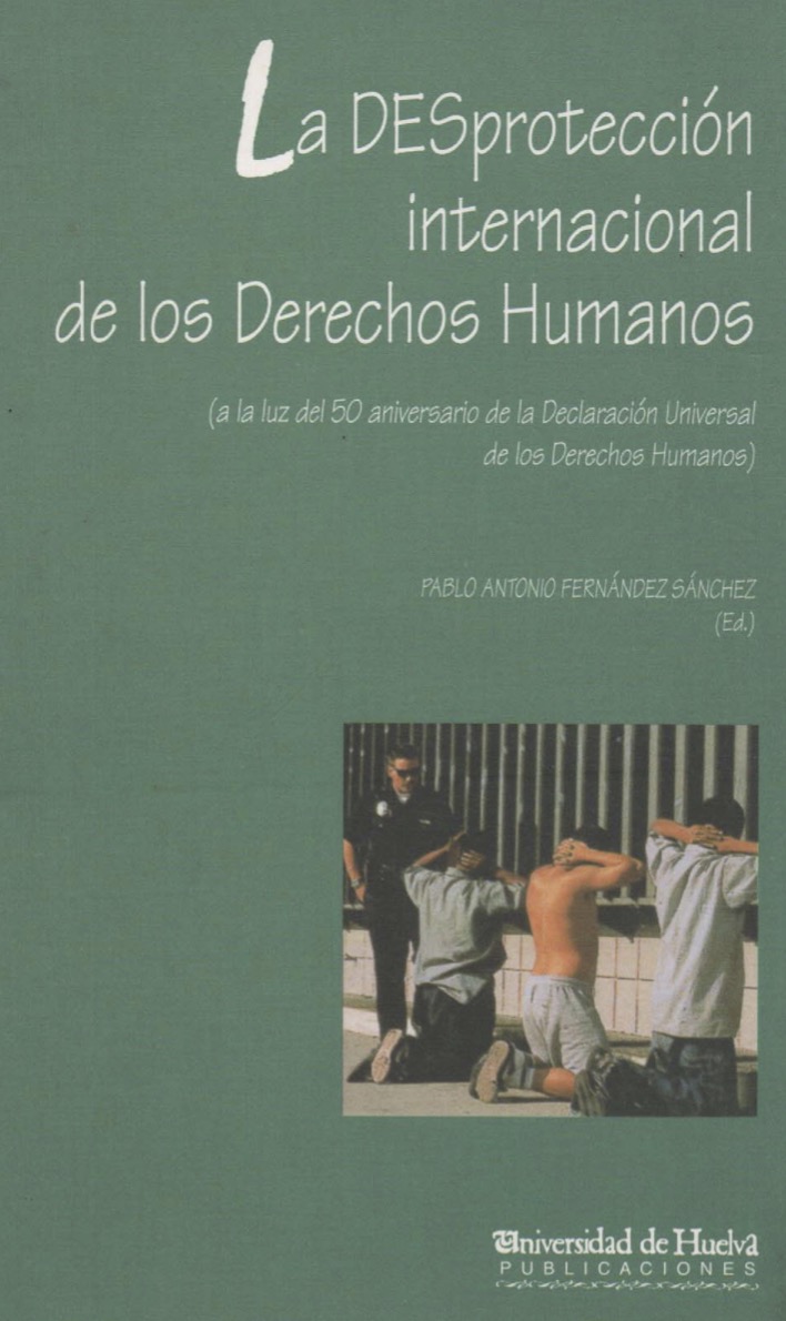 La desprotección internacional de los derechos humanos