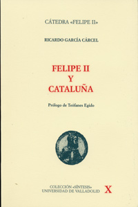 FELIPE II Y CATALUÑA  (1ª reimpresión)