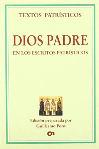Dios Padre en los escritos patrísticos