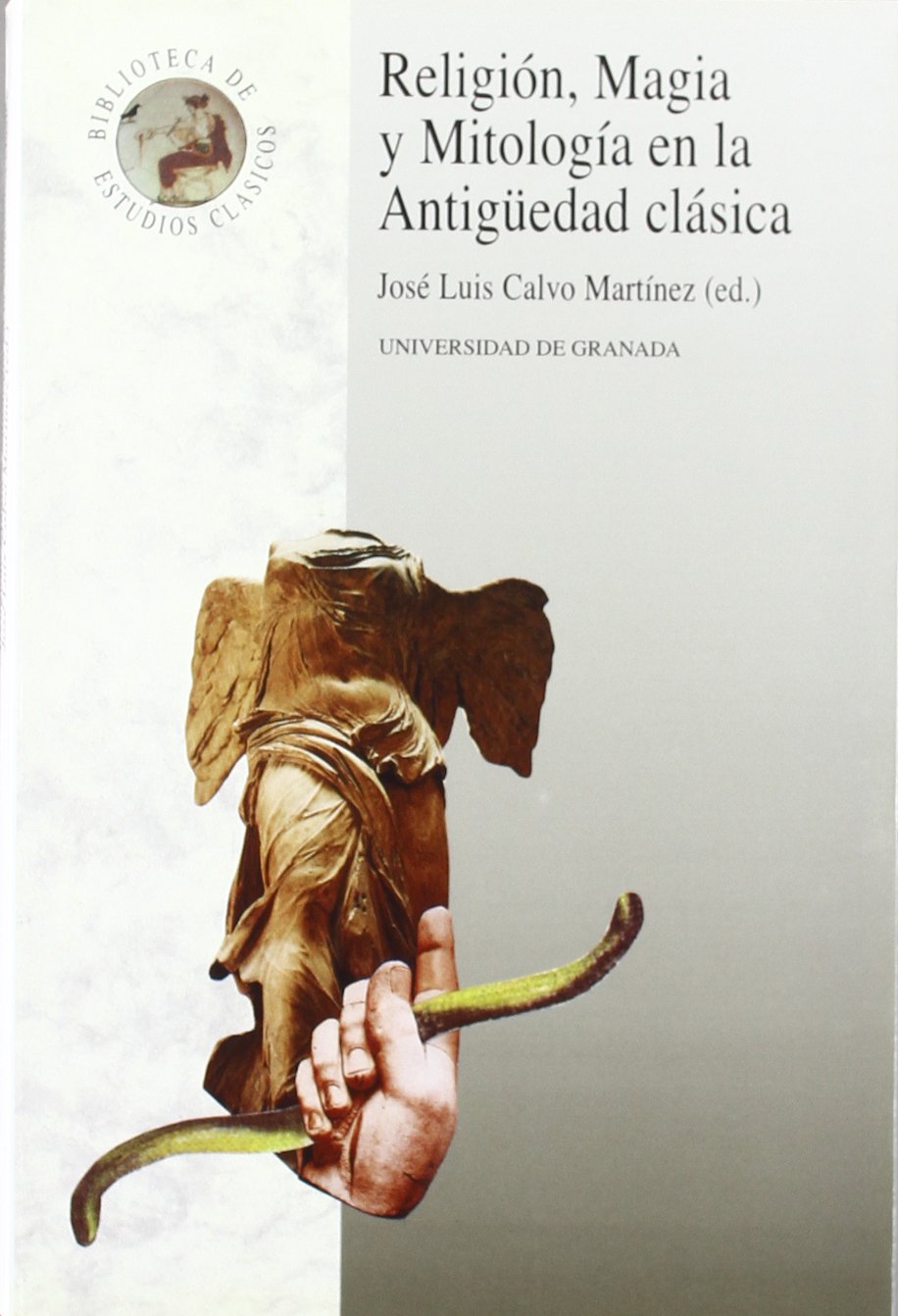Religión, magia y mitología en la Antigüedad Clásica