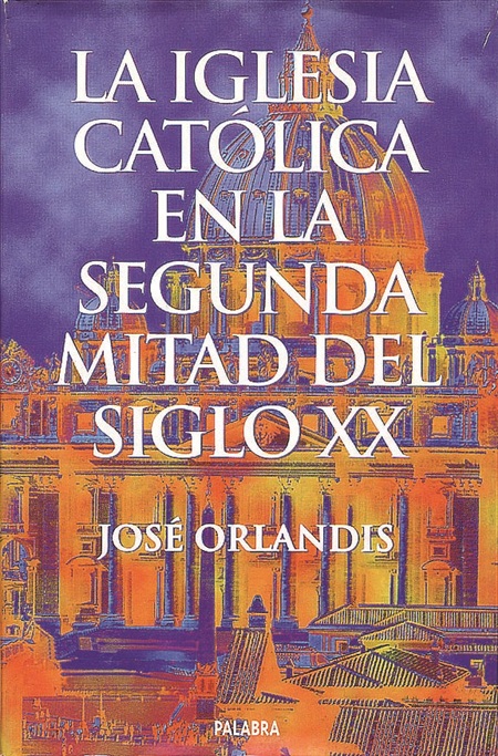 La Iglesia Católica en la segunda mitad del siglo XX