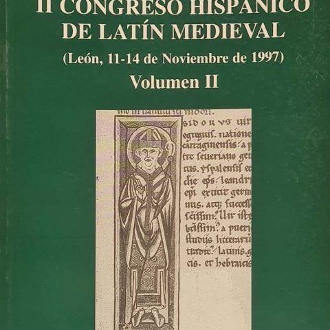 Actas II congreso hispánico del latín medieval. (León, 11-14 de Noviembre de 1997). Volumen II
