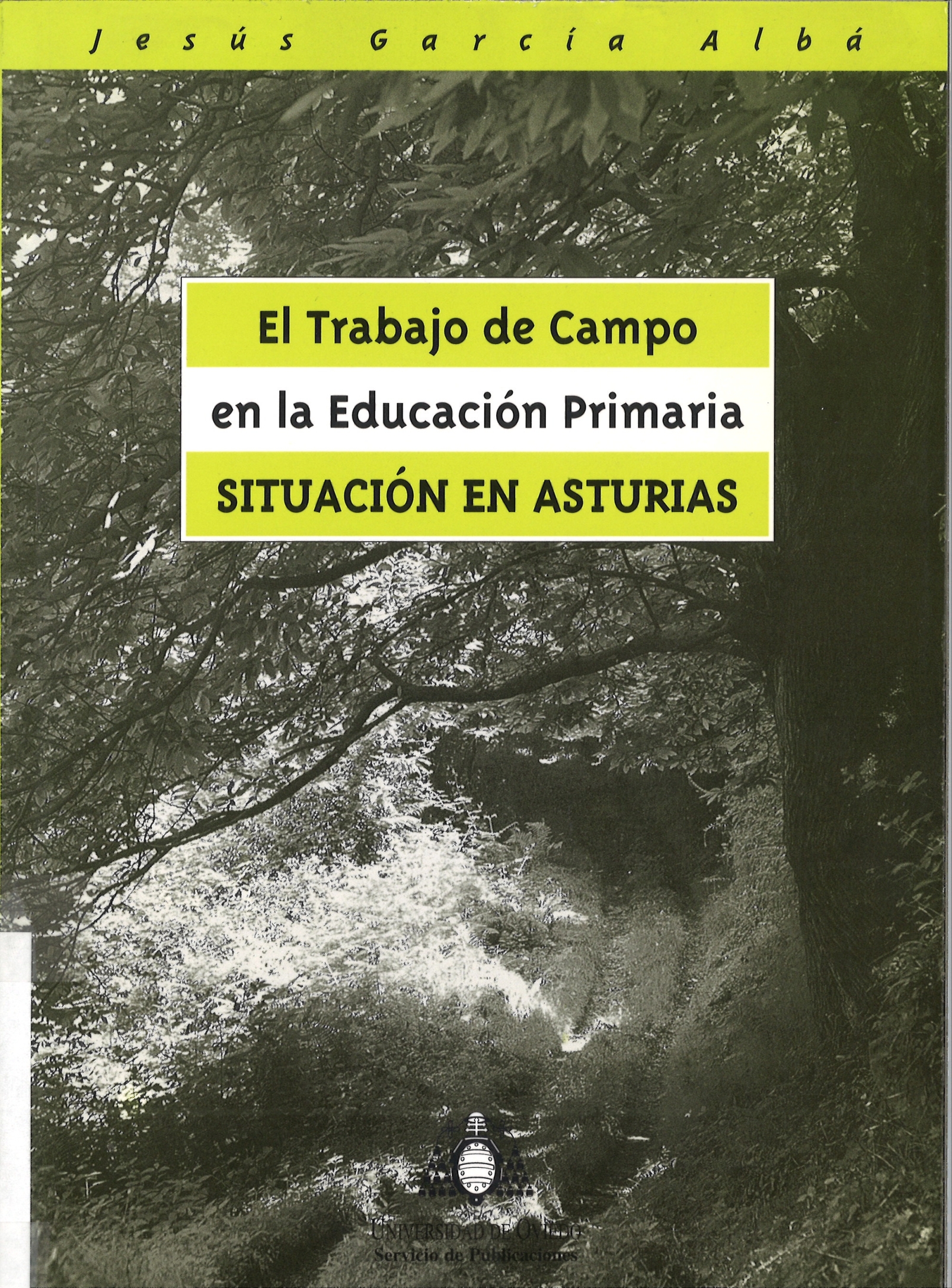 El traBCjo de campo en la educación primaria. Situación en Asturias