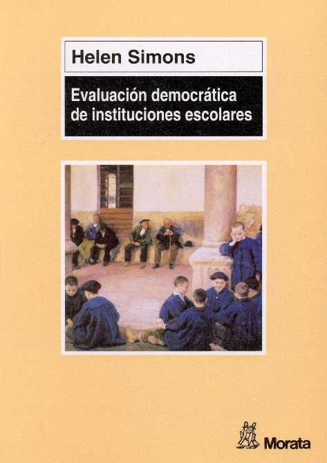 Evaluación democrática de instituciones escolares
