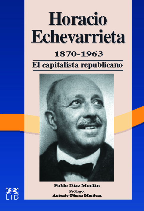 Horacio Echevarrieta, 1870-1963.
