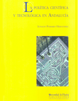 La política científica y tecnológica en Andalucía