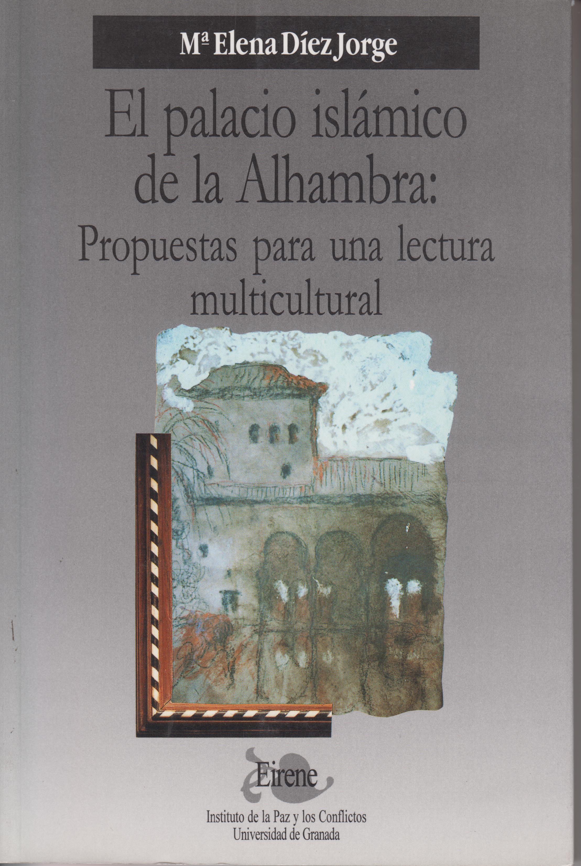 El palacio islámico de la Alhambra: propuestas para una lectura multicultural