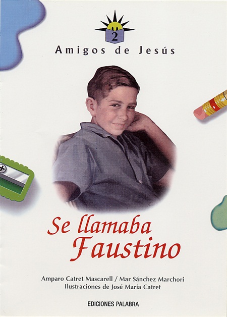Se llamaba Faustino