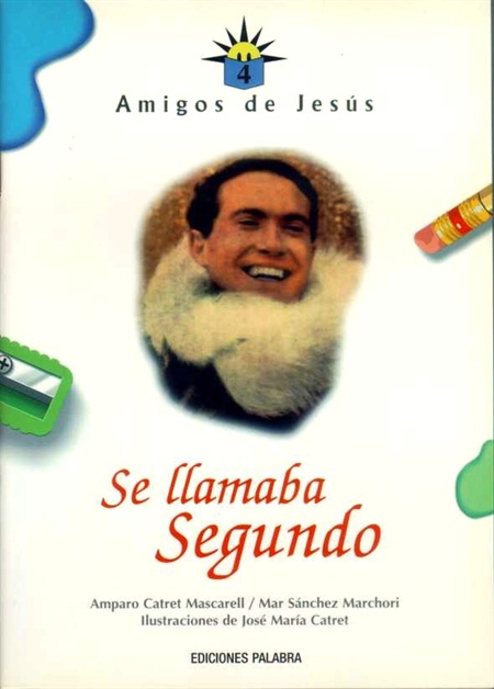 Se llamaba Segundo