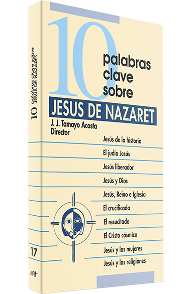10 palabras clave sobre Jesús de Nazaret