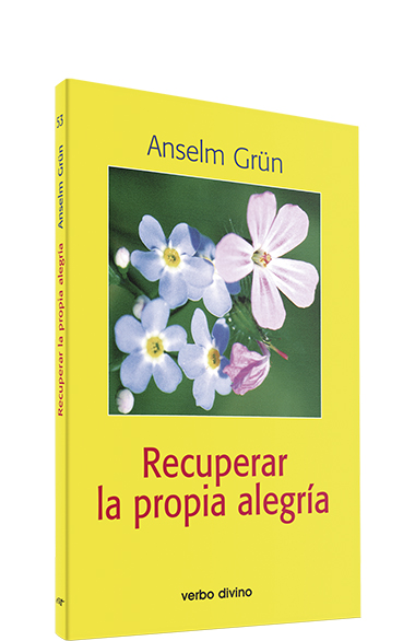 Recuperar la propia alegría