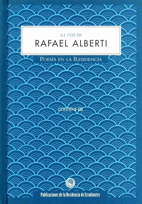 La voz de Rafael Alberti