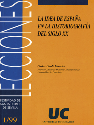 La idea de España en la historiografía del siglo XX