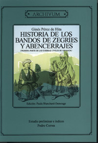 Historia de los bandos zegríes y abencerrajes (primera parte de las guerras civiles de Granada)