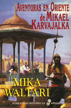 Aventuras en oriente de Mikael Karvajalka