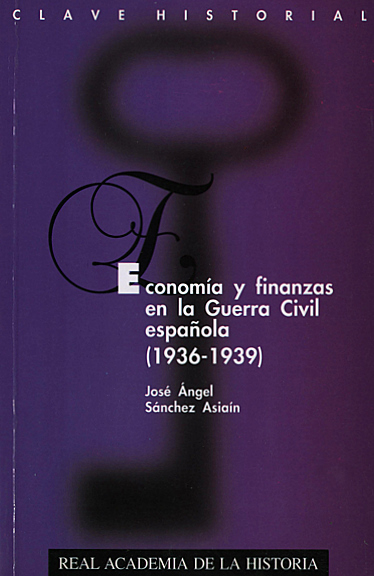 Economía y finanzas en la Guerra Civil española (1936-1939)