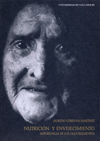 NUTRICIÓN Y ENVEJECIMIENTO. IMPORTANCIA DE LOS OLIGOELEMENTOS