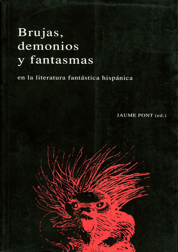 Brujas, demonios y fantasmas en la literatura fantástica hispánica.