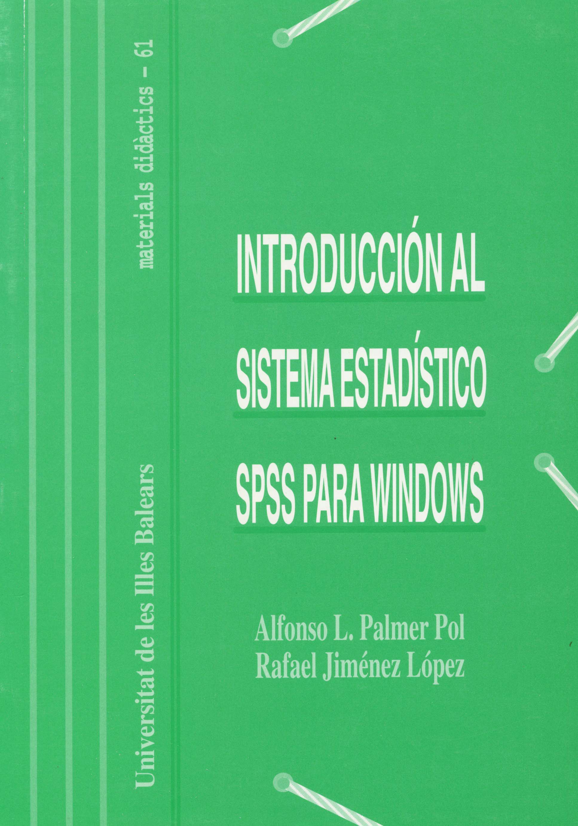 Introducción al sistema estadístico SPSS para Windows