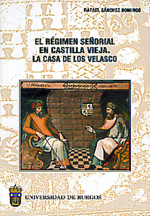 El régimen señorial en Castilla Vieja. La Casa de los Velasco