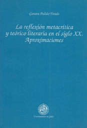 La reflexión metacrítica y teórico literaria en el siglo XX. Aproximaciones