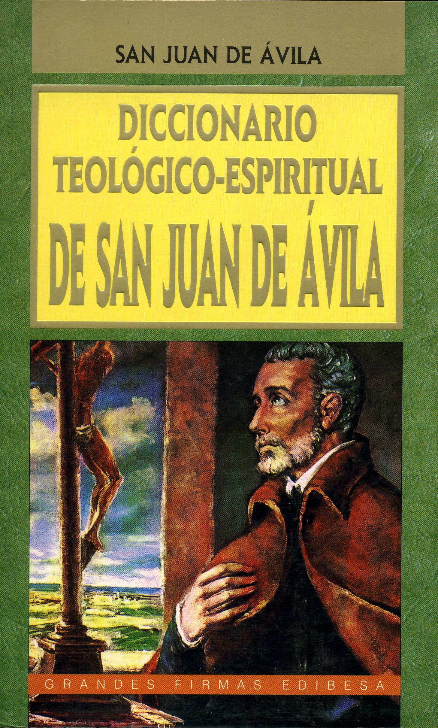 Diccionario teológico-espiritual de San Juan de Ávila