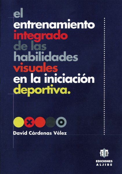 En entrenamiento integrado de las habilidades visuales en la iniciación deportiva