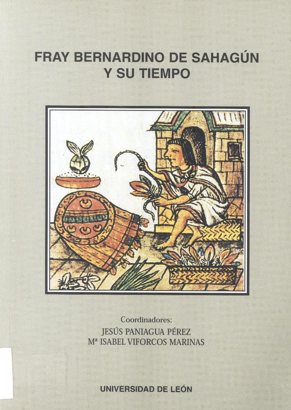 Fray Bernardino de Sahagún y su tiempo