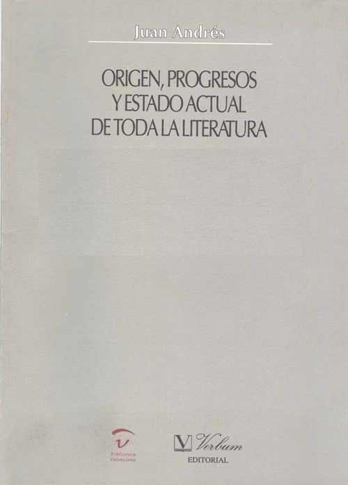 Origen, progresos y estado actual de toda la literatura. O.C.