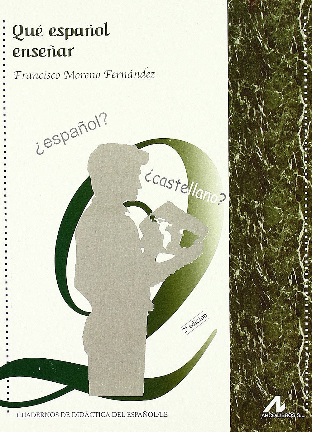 Qué español enseñar