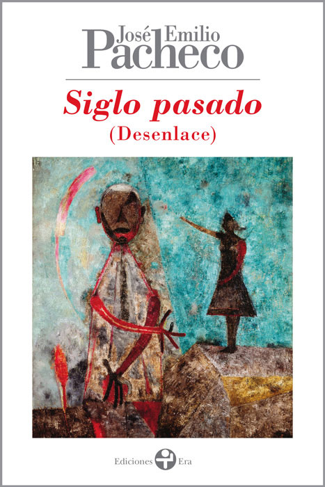 Siglo pasado (Desenlace)