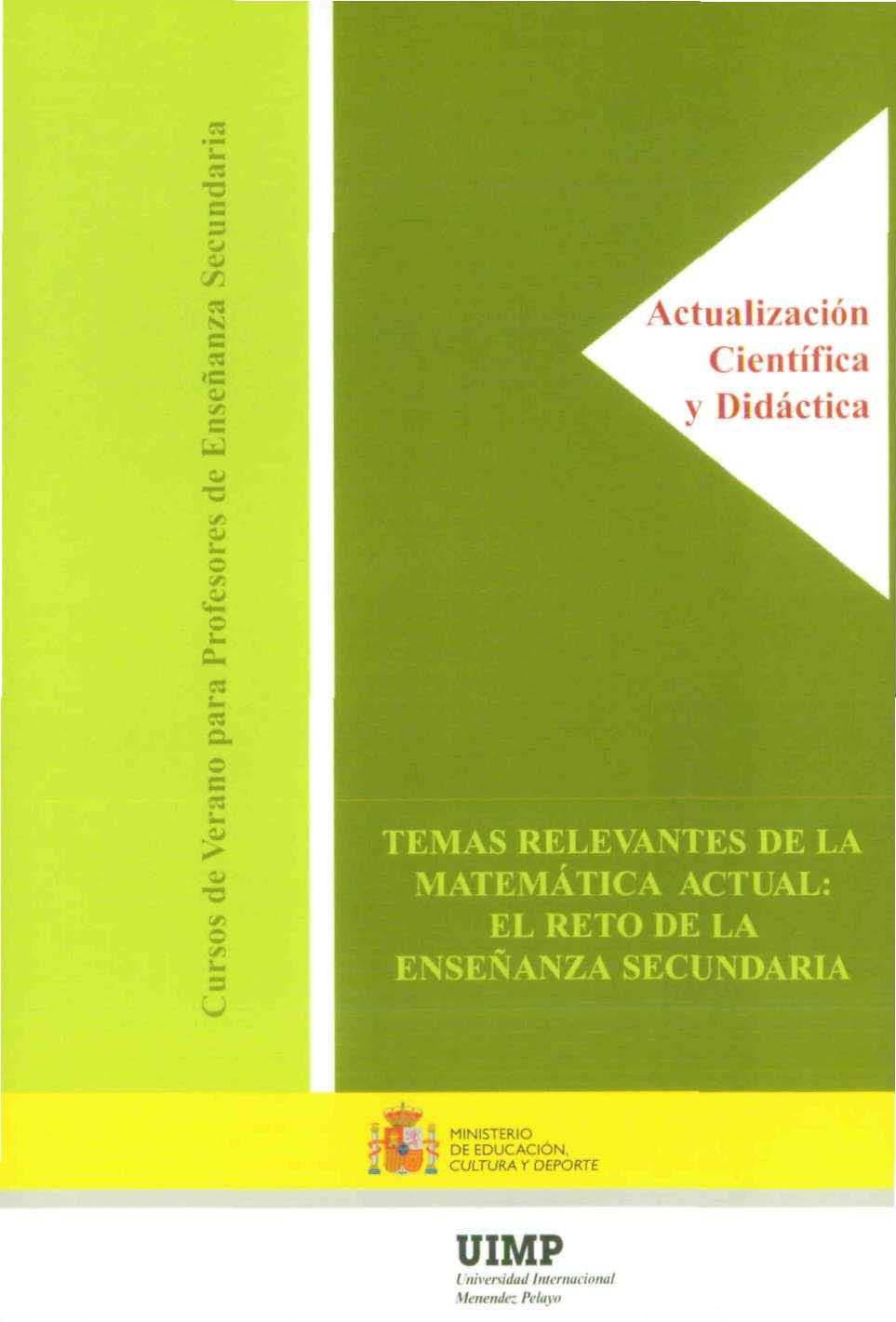 Temas relevantes de la matemática actual: el reto de la enseñanza secundaria