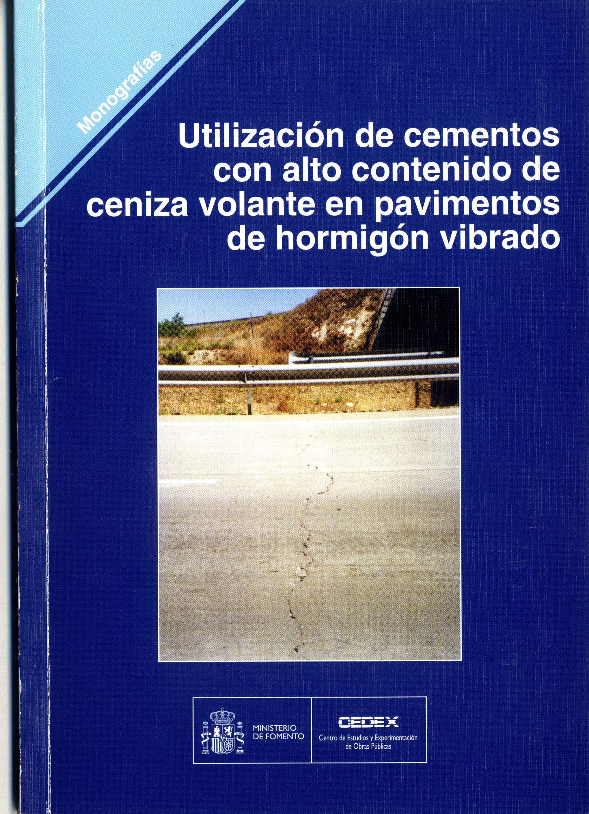 Utilización de cementos con alto contenido de ceniza volante en pavimentos de hormigón vibrado.    M-68