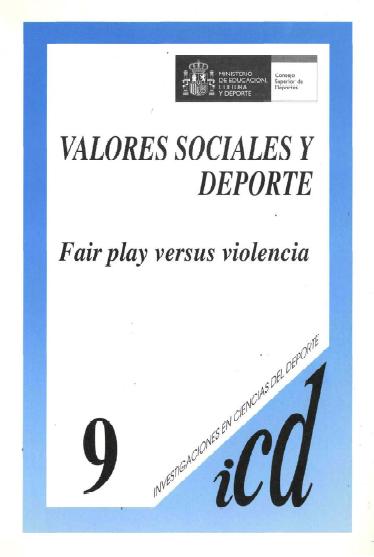 Valores sociales y deporte : fair play versus violencia