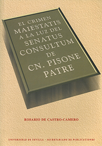 El Crimen Maiestatis a la luz del Senatus Consultum de CN. Pisone Patre