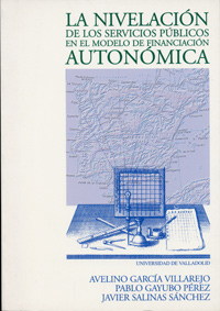 NIVELACIÓN DE LOS SERVICIOS PÚBLICOS EN EL MODELO DE FINANCIACIACIÓN AUTONÓMICA, LA