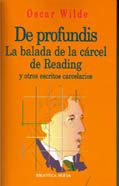 De profundis. La balada de la cárcel de Reading y otros escritos