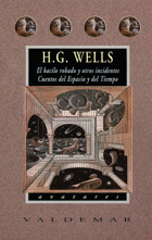 El bacilo robado y otros incidentes & Cuentos del espacio y del tiempo