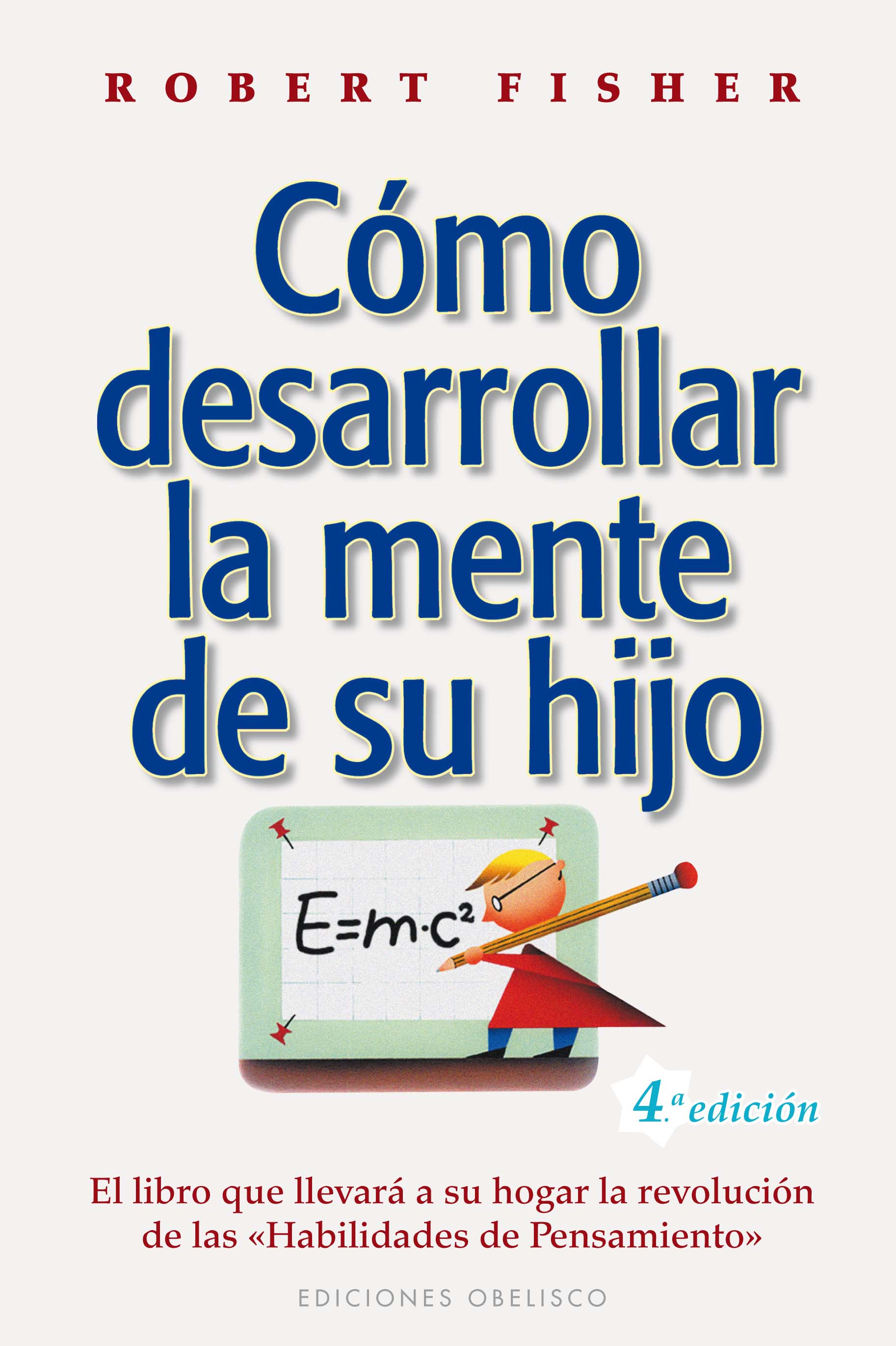 Cómo desarrollar la mente de su hijo
