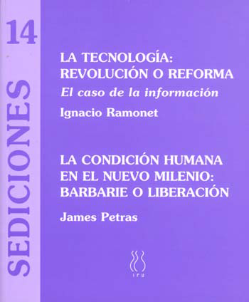 La tecnología, revolución o reforma