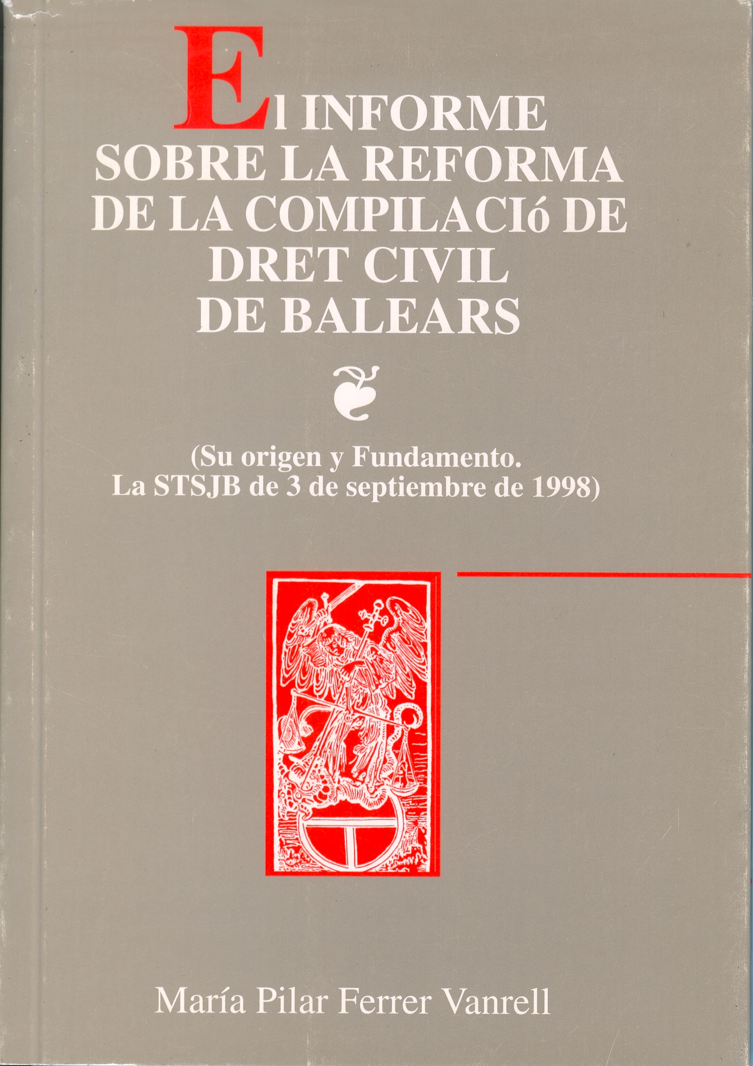 El informe sobre la reforma de la compilació de dret civil de Balears