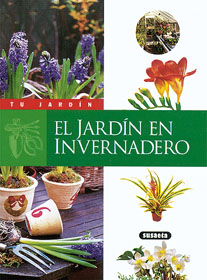 El jardín en invernadero