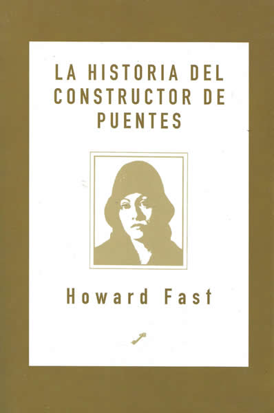 La historia del Constructor de Puentes
