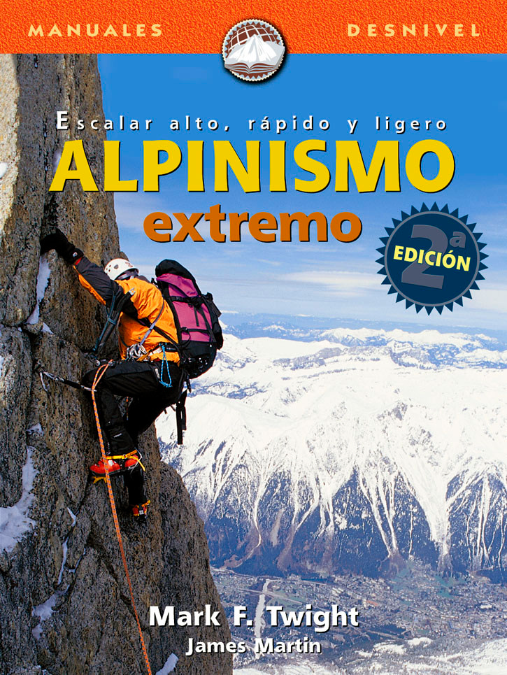 Alpinismo extremo, escalar alto, rápido y ligero