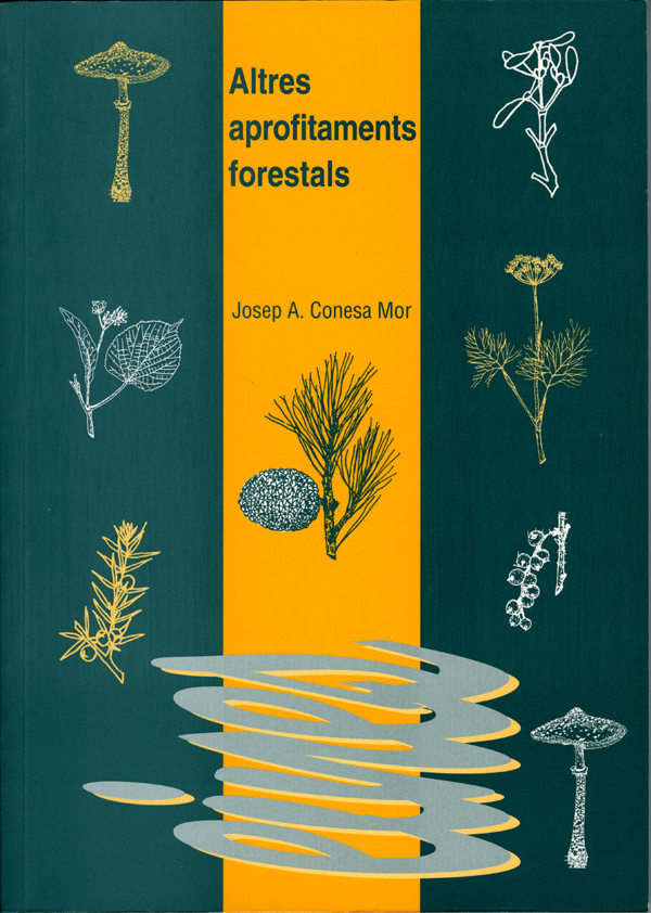 Altres aprofitaments forestals.