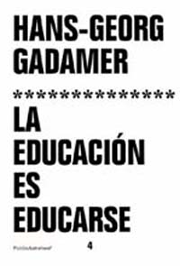 La educación es educarse