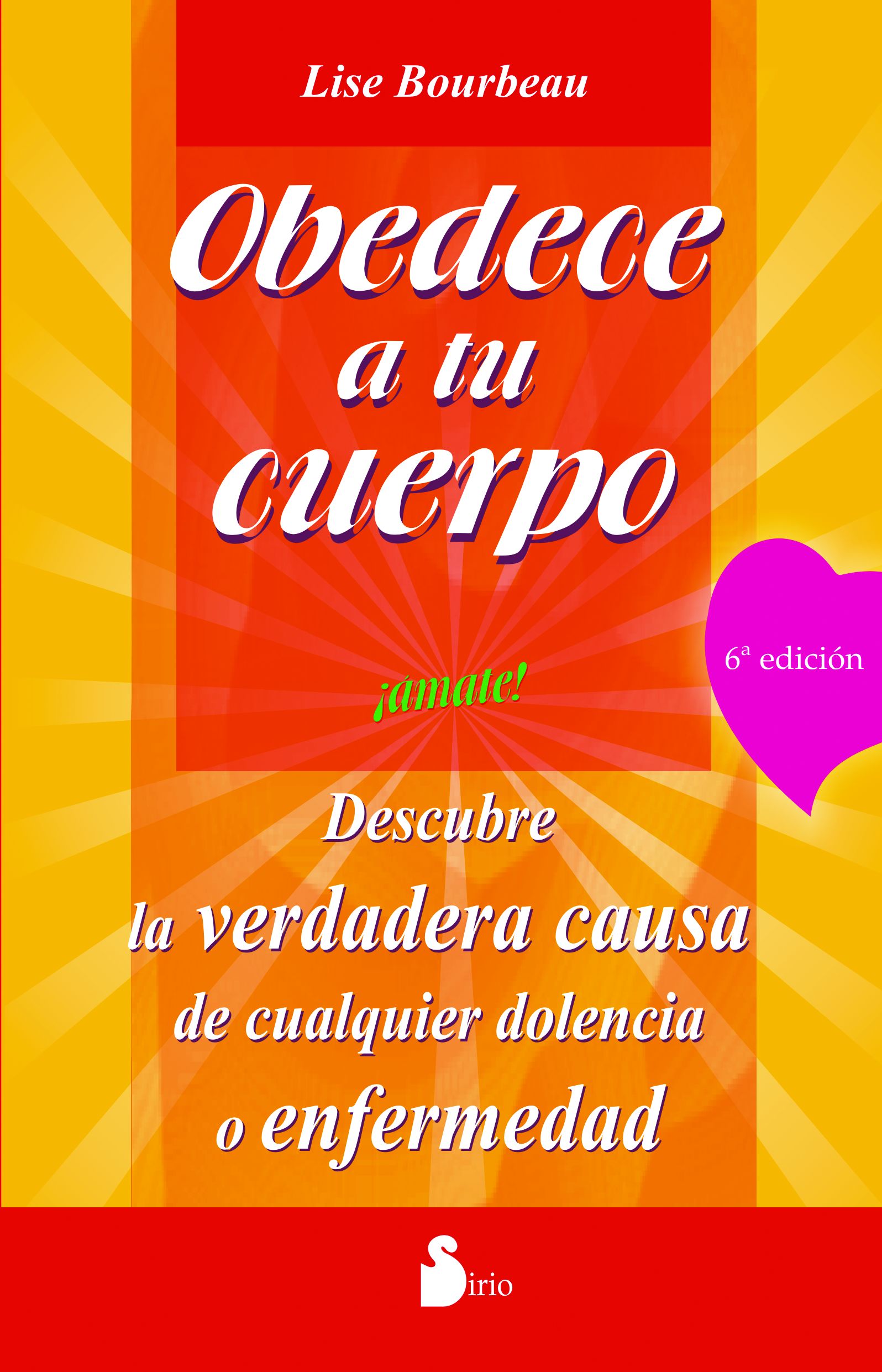 Obedece a tu cuerpo, ¡ámate!