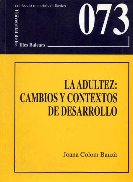 La adultez: cambios y contextos de desarrollo