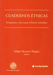 Cuadernos étnicas. Inmigrantes, claves para el futuro inmediato