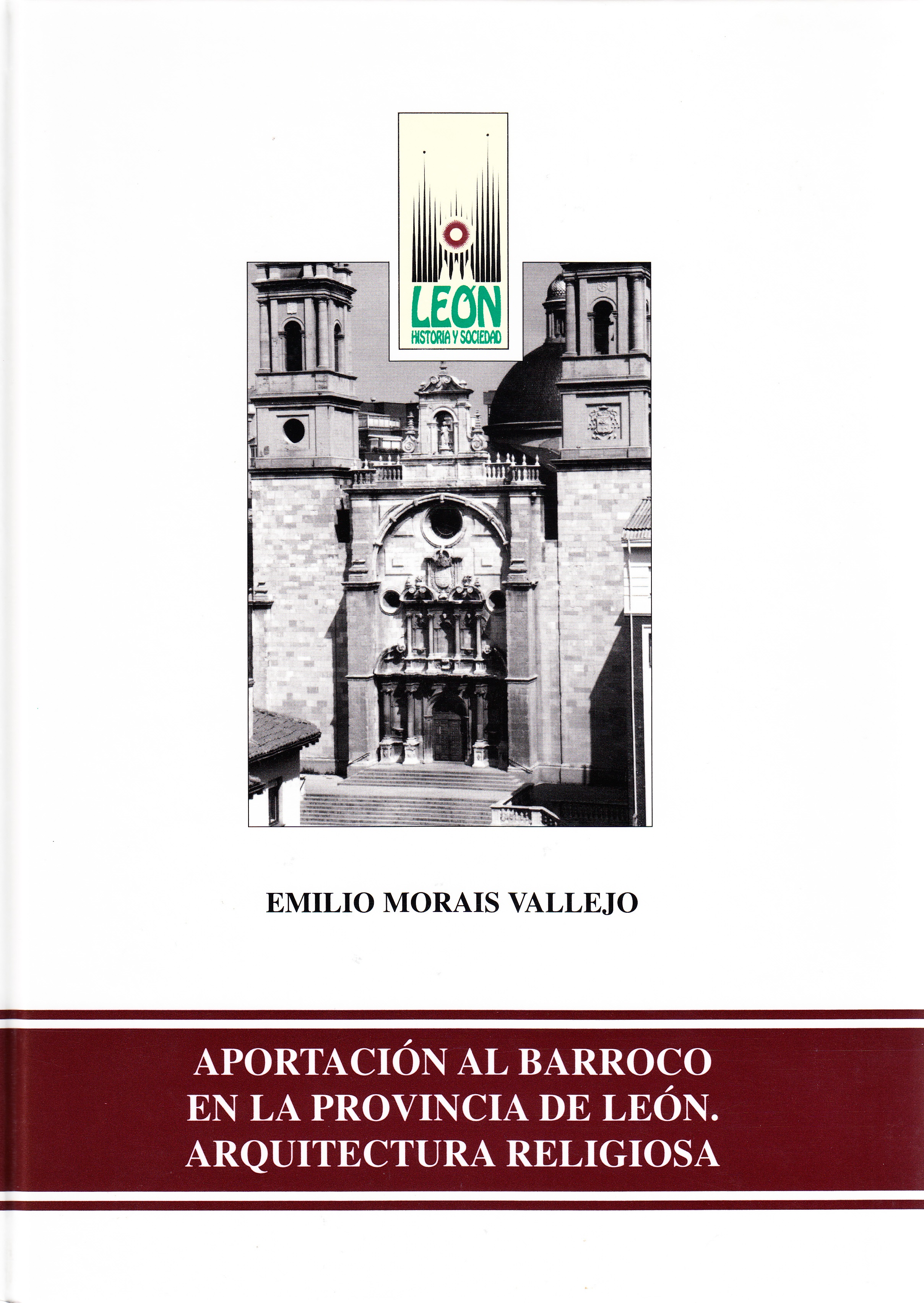 Aportación al barroco en la provincia de León. Arquitectura religiosa